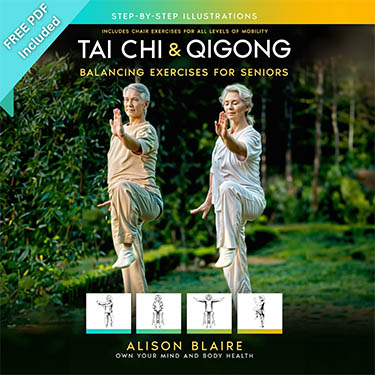 Tai Chi & Qigong — Balancing Exercises for Seniors: Regain Strength and Balance, Reduce Your Risk of Falls, Decrease Pain and Stress, & Improve Cognitive Health! (Own Your Mind And Body Health)